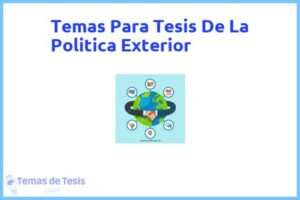 Tesis de La Politica Exterior: Ejemplos y temas TFG TFM