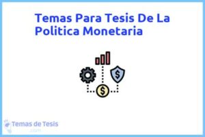 Tesis de La Politica Monetaria: Ejemplos y temas TFG TFM