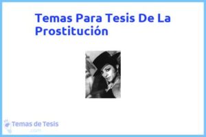 Tesis de La Prostitución: Ejemplos y temas TFG TFM