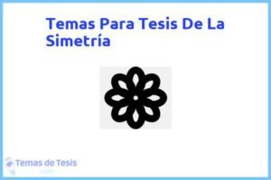 Tesis de La Simetría: Ejemplos y temas TFG TFM