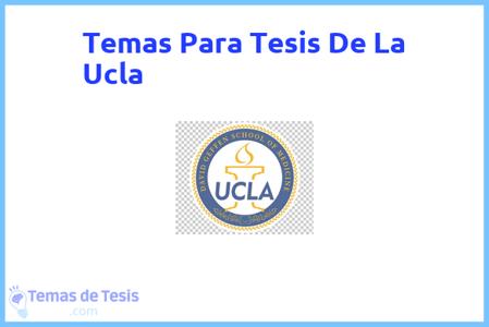 temas de tesis de La Ucla, ejemplos para tesis en La Ucla, ideas para tesis en La Ucla, modelos de trabajo final de grado TFG y trabajo final de master TFM para guiarse