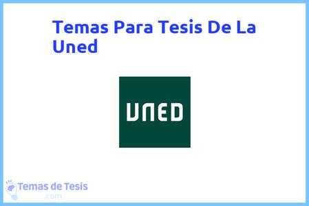 temas de tesis de La Uned, ejemplos para tesis en La Uned, ideas para tesis en La Uned, modelos de trabajo final de grado TFG y trabajo final de master TFM para guiarse
