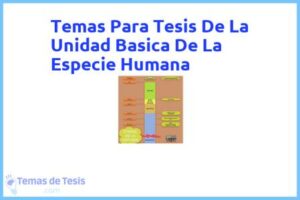 Tesis de La Unidad Basica De La Especie Humana: Ejemplos y temas TFG TFM