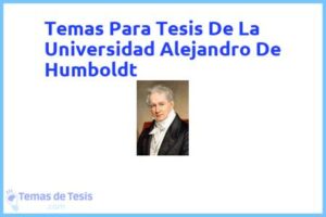 Tesis de La Universidad Alejandro De Humboldt: Ejemplos y temas TFG TFM