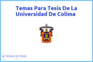Tesis de La Universidad De Colima: Ejemplos y temas TFG TFM