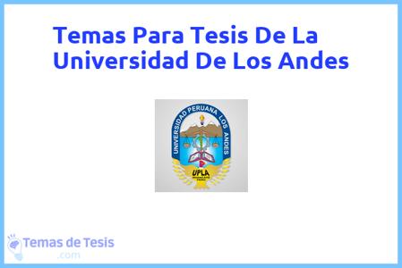 temas de tesis de La Universidad De Los Andes, ejemplos para tesis en La Universidad De Los Andes, ideas para tesis en La Universidad De Los Andes, modelos de trabajo final de grado TFG y trabajo final de master TFM para guiarse