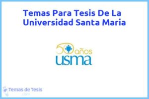 Tesis de La Universidad Santa Maria: Ejemplos y temas TFG TFM