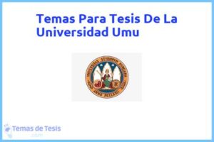 Tesis de La Universidad Umu: Ejemplos y temas TFG TFM