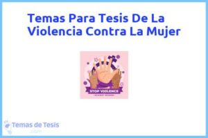 Tesis de La Violencia Contra La Mujer: Ejemplos y temas TFG TFM