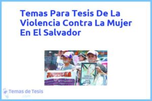Tesis de La Violencia Contra La Mujer En El Salvador: Ejemplos y temas TFG TFM