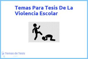 Tesis de La Violencia Escolar: Ejemplos y temas TFG TFM