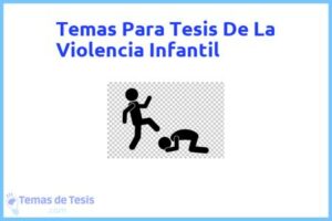 Tesis de La Violencia Infantil: Ejemplos y temas TFG TFM