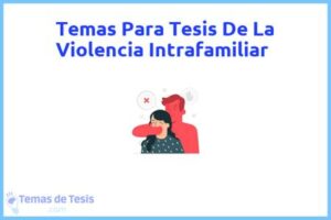 Tesis de La Violencia Intrafamiliar: Ejemplos y temas TFG TFM