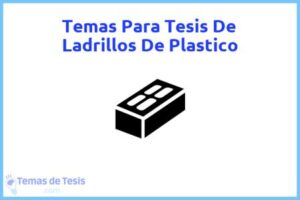 Tesis de Ladrillos De Plastico: Ejemplos y temas TFG TFM