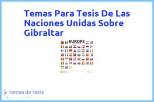 Tesis de Las Naciones Unidas Sobre Gibraltar: Ejemplos y temas TFG TFM