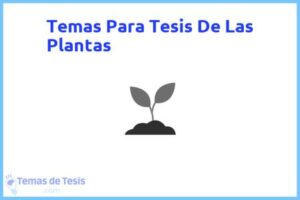 Tesis de Las Plantas: Ejemplos y temas TFG TFM