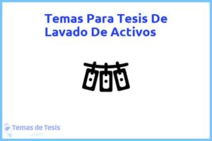 Tesis de Lavado De Activos: Ejemplos y temas TFG TFM