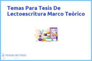 Tesis de Lectoescritura Marco Teórico: Ejemplos y temas TFG TFM