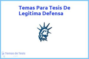 Tesis de Legitima Defensa: Ejemplos y temas TFG TFM