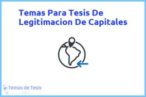 Tesis de Legitimacion De Capitales: Ejemplos y temas TFG TFM