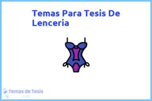 Tesis de Lenceria: Ejemplos y temas TFG TFM