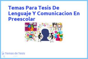 Tesis de Lenguaje Y Comunicacion En Preescolar: Ejemplos y temas TFG TFM
