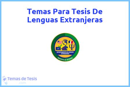 temas de tesis de Lenguas Extranjeras, ejemplos para tesis en Lenguas Extranjeras, ideas para tesis en Lenguas Extranjeras, modelos de trabajo final de grado TFG y trabajo final de master TFM para guiarse