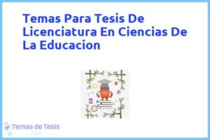 Tesis de Licenciatura En Ciencias De La Educacion: Ejemplos y temas TFG TFM