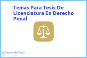 Tesis de Licenciatura En Derecho Penal: Ejemplos y temas TFG TFM