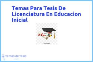 Tesis de Licenciatura En Educacion Inicial: Ejemplos y temas TFG TFM