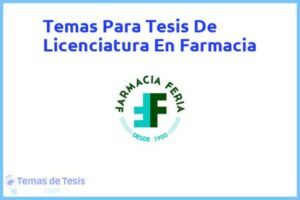 Tesis de Licenciatura En Farmacia: Ejemplos y temas TFG TFM