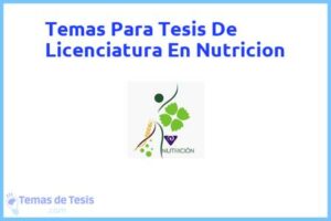 Tesis de Licenciatura En Nutricion: Ejemplos y temas TFG TFM