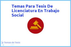 Tesis de Licenciatura En Trabajo Social: Ejemplos y temas TFG TFM
