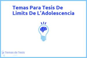 Tesis de Limits De L'Adolescencia: Ejemplos y temas TFG TFM
