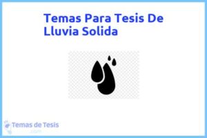 Tesis de Lluvia Solida: Ejemplos y temas TFG TFM
