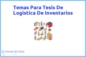 Tesis de Logistica De Inventarios: Ejemplos y temas TFG TFM