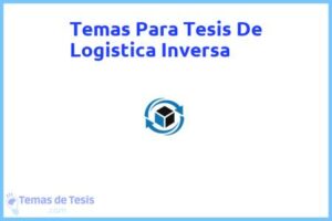 Tesis de Logistica Inversa: Ejemplos y temas TFG TFM