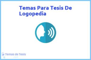 Tesis de Logopedia: Ejemplos y temas TFG TFM