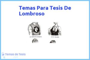 Tesis de Lombroso: Ejemplos y temas TFG TFM