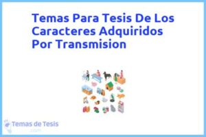 Tesis de Los Caracteres Adquiridos Por Transmision: Ejemplos y temas TFG TFM