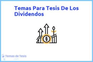 Tesis de Los Dividendos: Ejemplos y temas TFG TFM