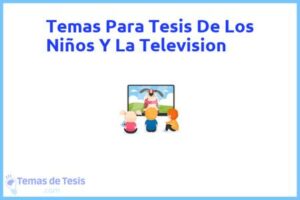 Tesis de Los Niños Y La Television: Ejemplos y temas TFG TFM
