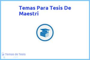 Tesis de Maestri: Ejemplos y temas TFG TFM