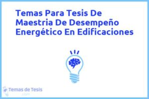 Tesis de Maestria De Desempeño Energético En Edificaciones: Ejemplos y temas TFG TFM