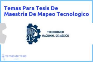 Tesis de Maestria De Mapeo Tecnologico: Ejemplos y temas TFG TFM