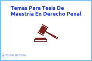 Tesis de Maestria En Derecho Penal: Ejemplos y temas TFG TFM
