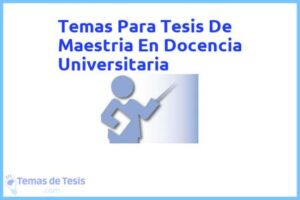 Tesis de Maestria En Docencia Universitaria: Ejemplos y temas TFG TFM