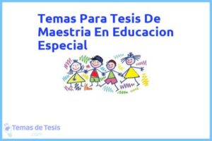 Tesis de Maestria En Educacion Especial: Ejemplos y temas TFG TFM