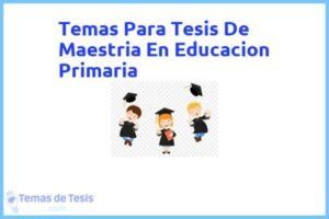 Tesis de Maestria En Educacion Primaria: Ejemplos y temas TFG TFM