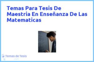Tesis de Maestria En Enseñanza De Las Matematicas: Ejemplos y temas TFG TFM
